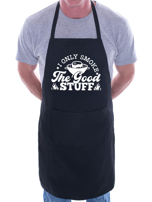 Only Smoke The Good Stuff Funny Apron Father's Day Birthday Gift Cooking BBQ
