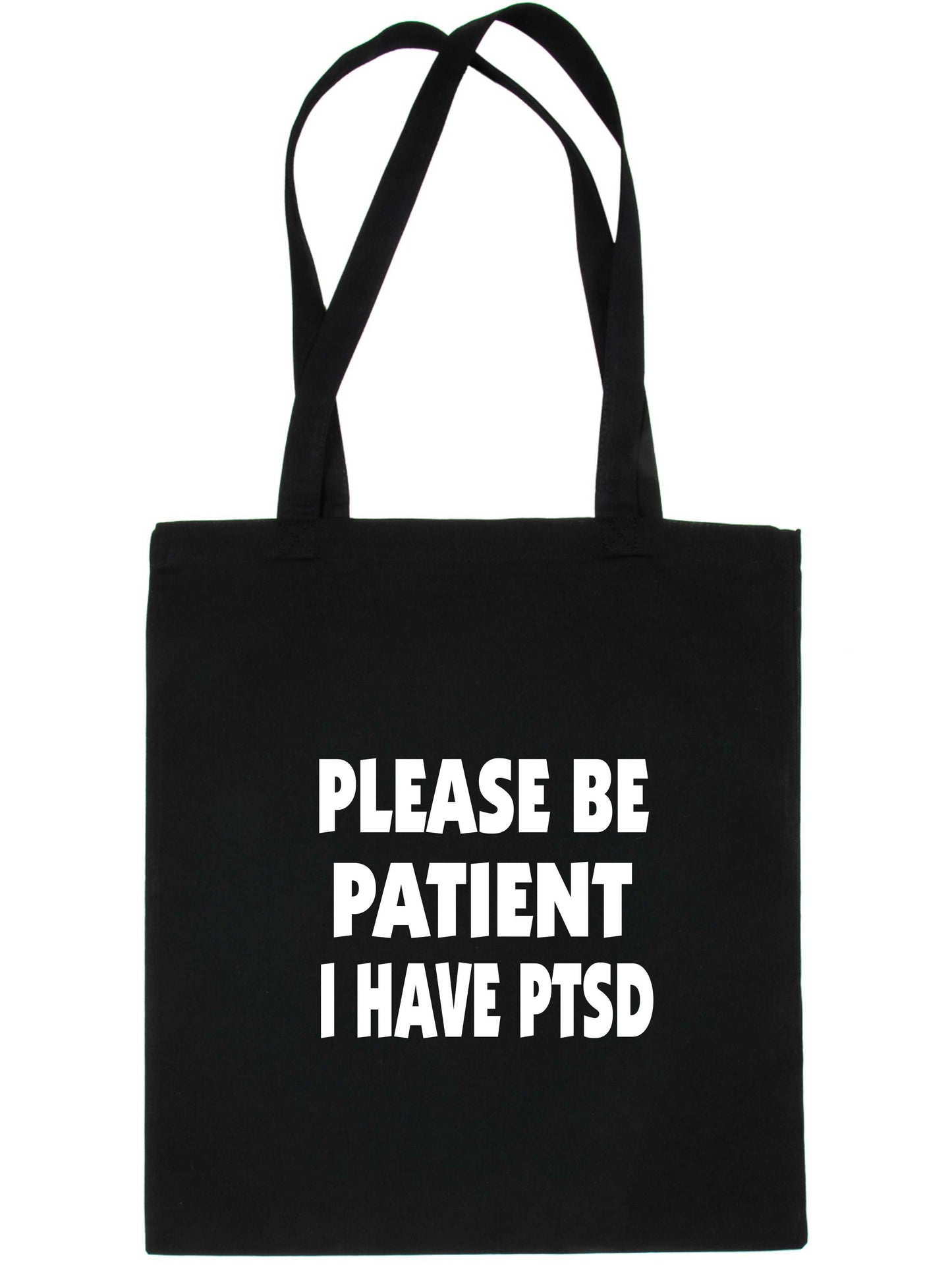 Be Patient I Have PTSD Tote Bag Mental Health Awareness Ladies Shopper