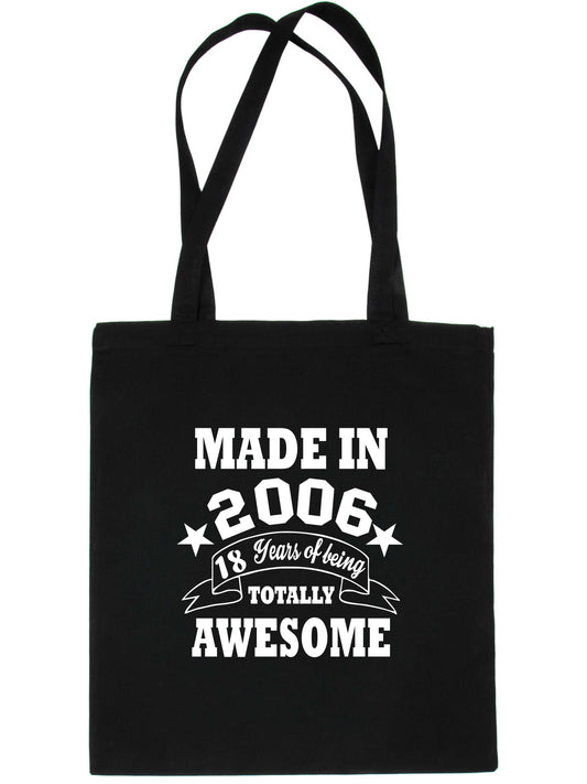 Print4u Made In 2006 18th Birthday Shopping Reusable Tote Bag For Life