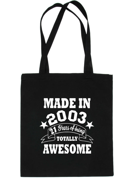 Made In 2003 Tote Bag  21st Birthday Shopping Tote Reusable Bag For Life
