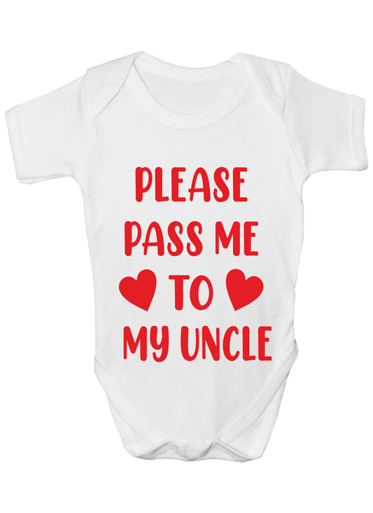 Please Pass Me To Uncle Funny Babygrow Bodysuit Baby Gift