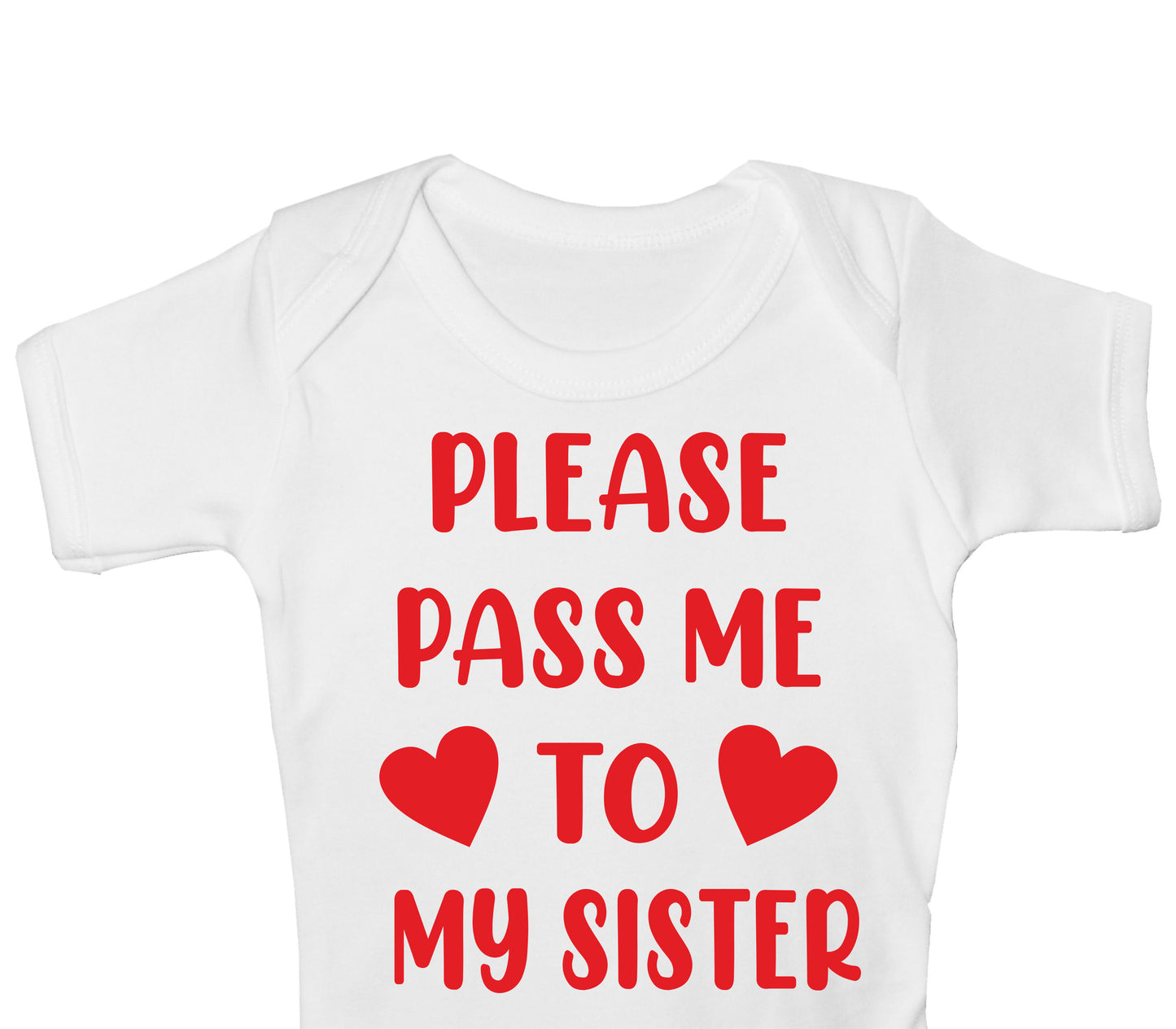 Please Pass Me To Sister Funny Babygrow Bodysuit Baby Gift
