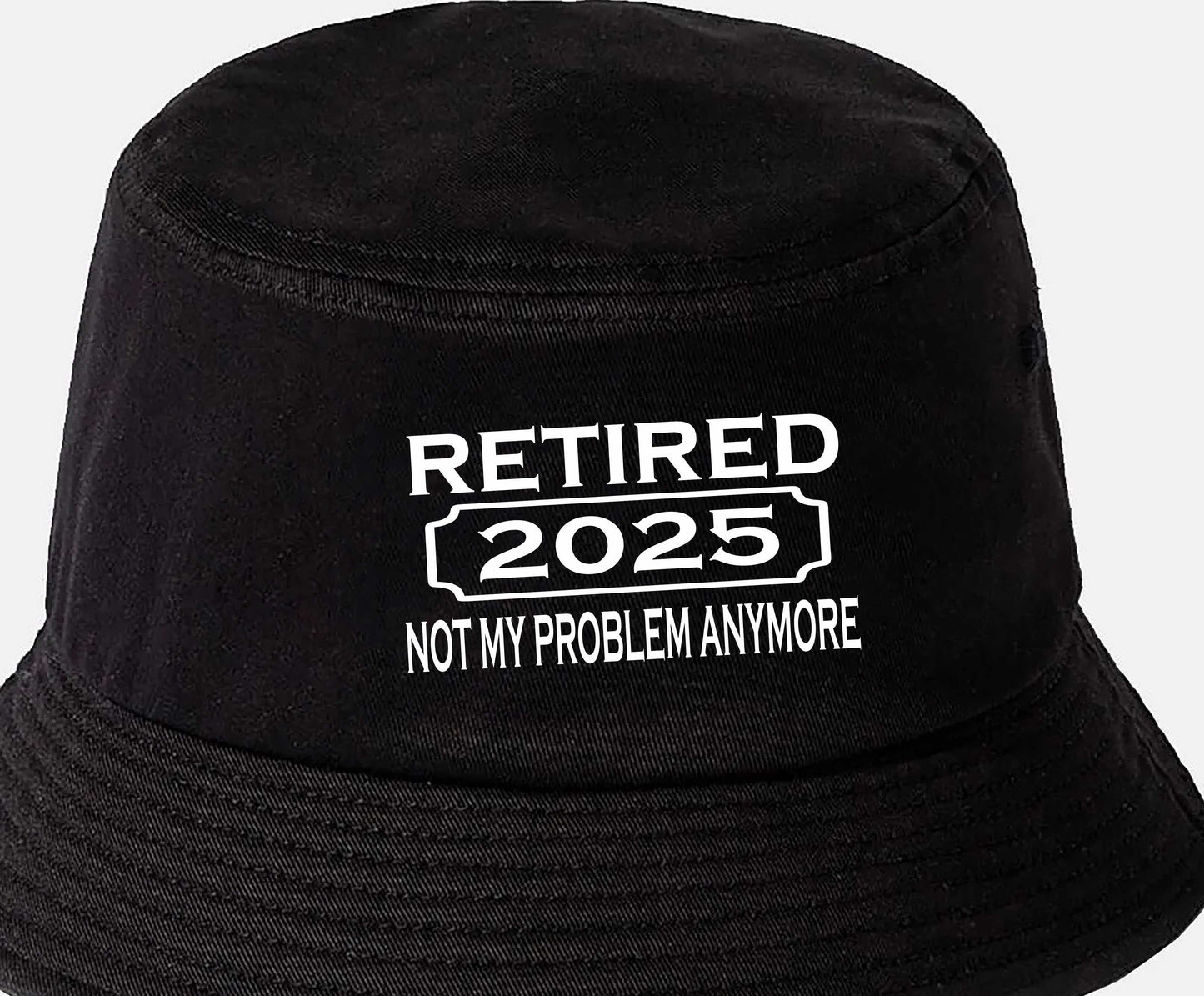 Print4U I Retired in 2025 Bucket Hat Perfect Retirement Gift for Men & Ladies