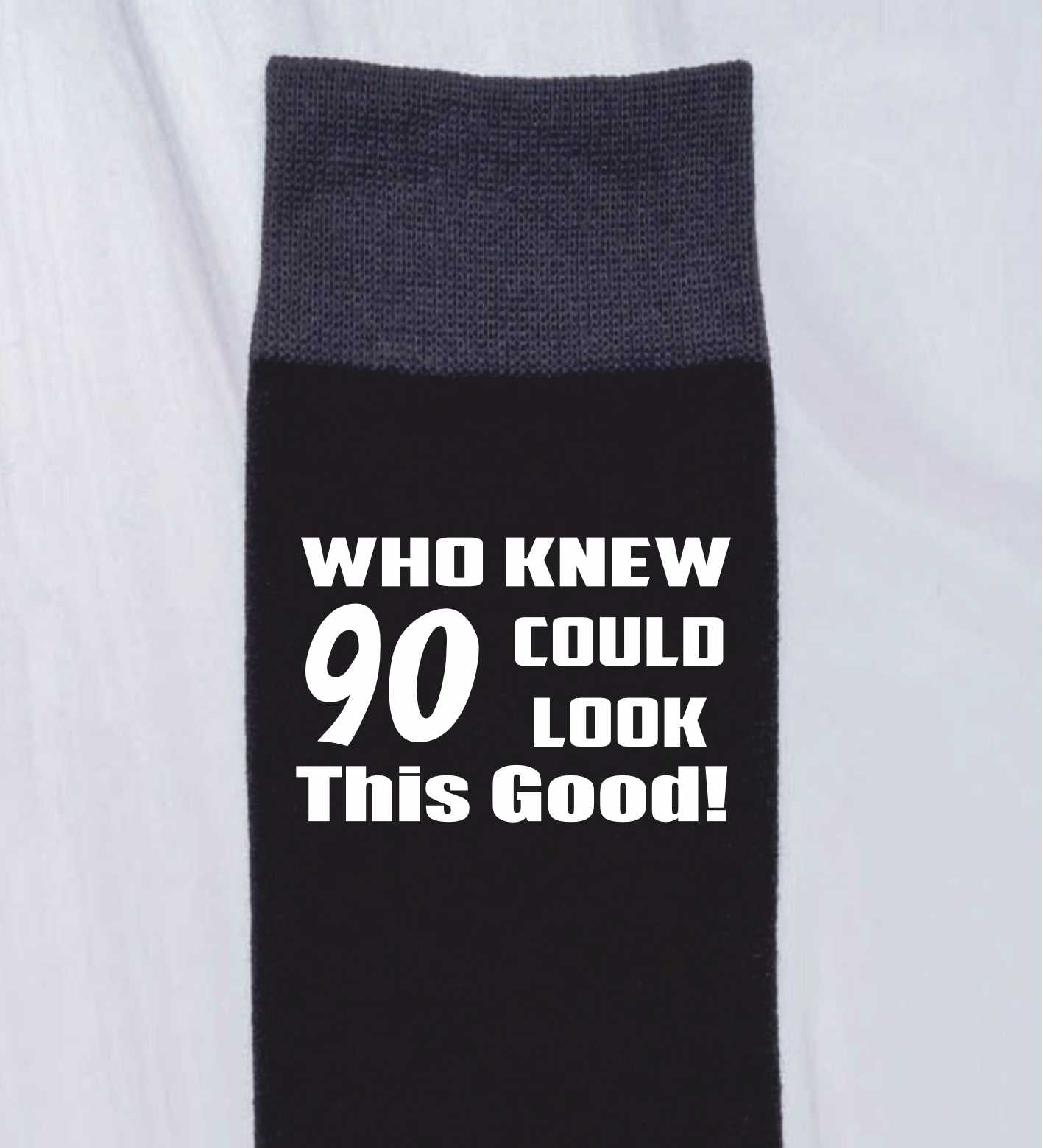 Who Knew 90 Men's Black Funny Socks Novelty 900th Birthday Gift