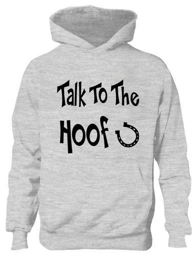 Talk To The Hoof Girls Horse Riding Hoodie Equestrian Pony Gift