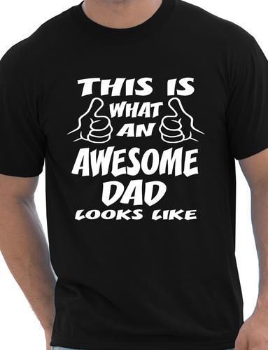 This Is What Awesome Dad Looks Like Fathers Day Gift T-Shirt
