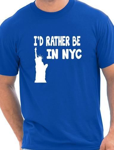 I'd Rather Be In NYC T-Shirt