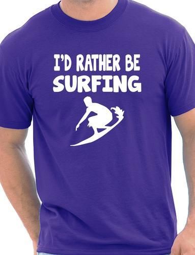 I'd Rather Be Surfing T-Shirt