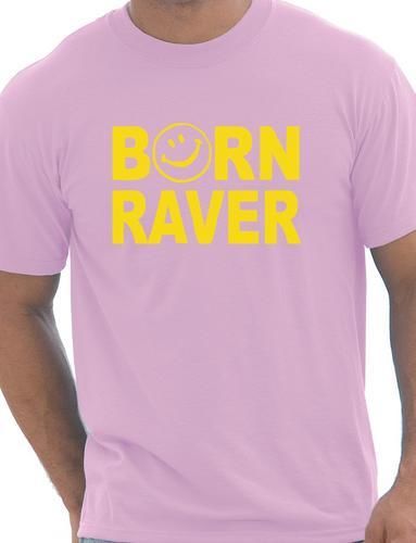 Born Raver Party Dance T-Shirt