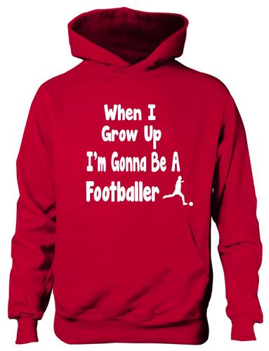 When I Grow Up Be Footballer Hoodie Girls Boys Kids