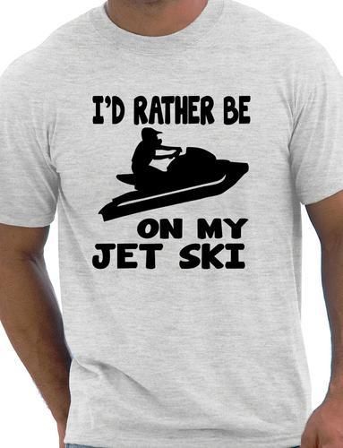 I'd Rather Be On My Jet Ski T-Shirt