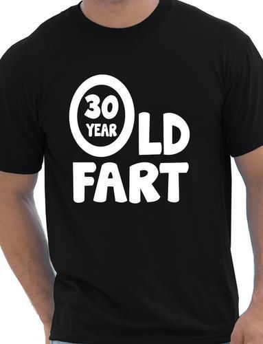30th Birthday 30 Year Old Fart T-Shirt