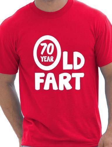 70 Year Old Fart T-Shirt