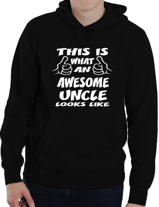 This Is What An Awesome Uncle Looks Like Unisex Hoodie