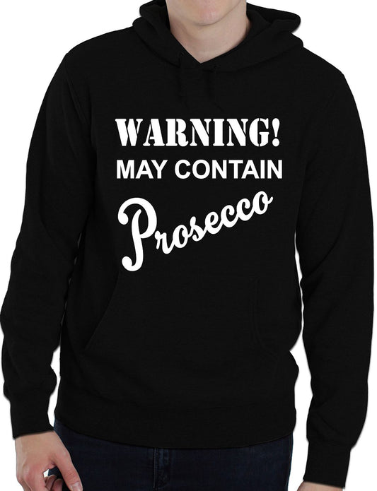 Warning Contains Prosecco Funny Drinks Funny Unisex Hoodie Size
