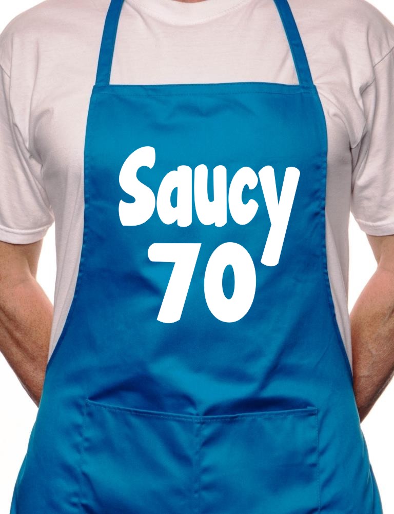 70th Birthday Saucy 70 BBQ Funny Apron