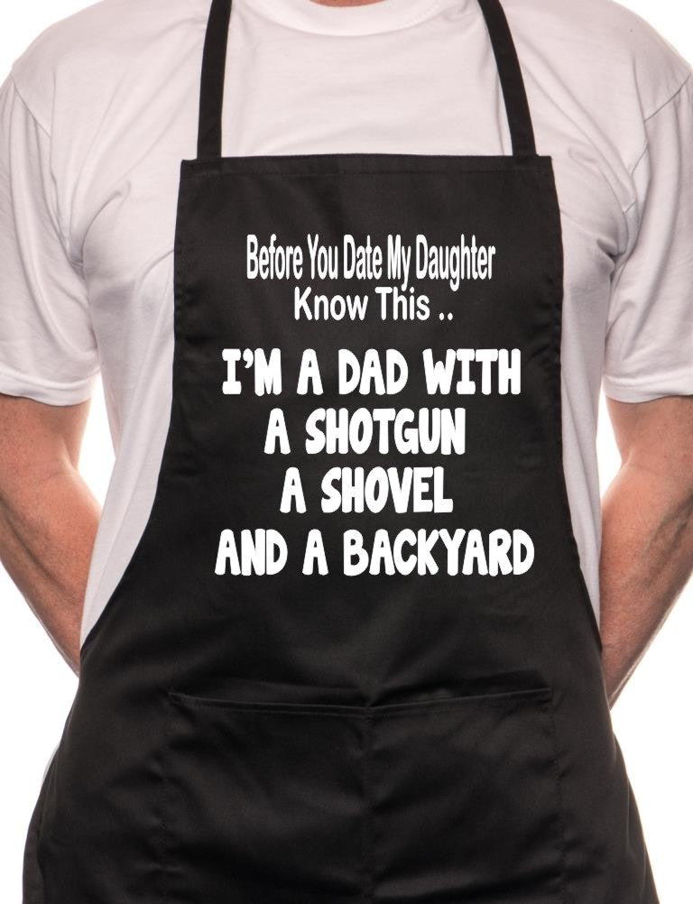 Adult Before You Date My Daughter BBQ Cooking Funny Novelty Apron