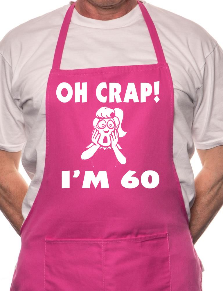 Oh Crap I'm 60 Ladies Birthday BBQ Cooking Apron