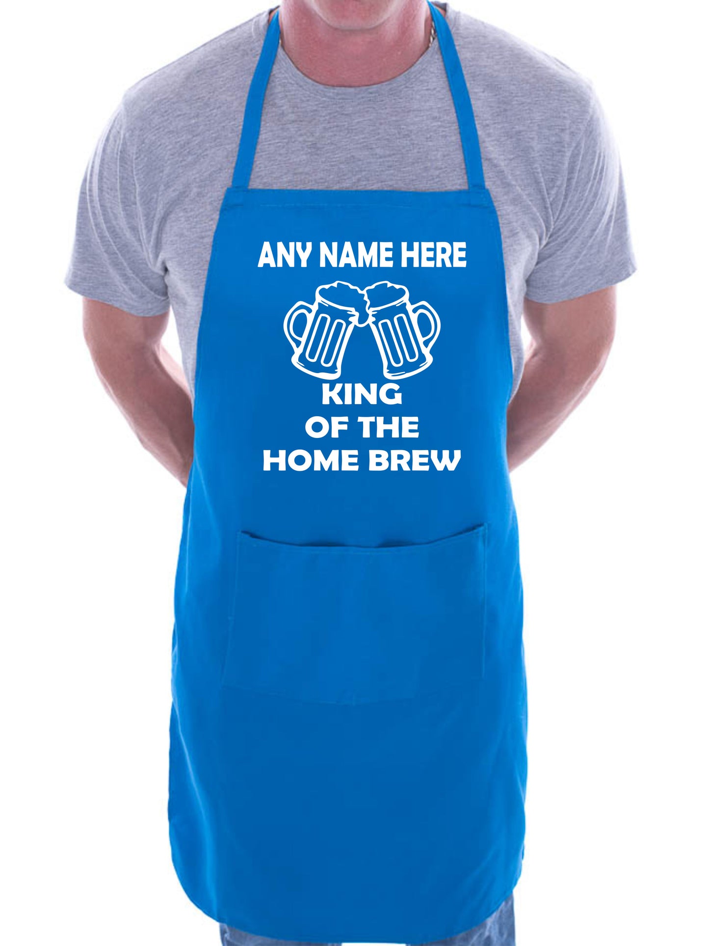King Of Homebrew Customise This Apron Add Name Here BBQ Baking Cooking