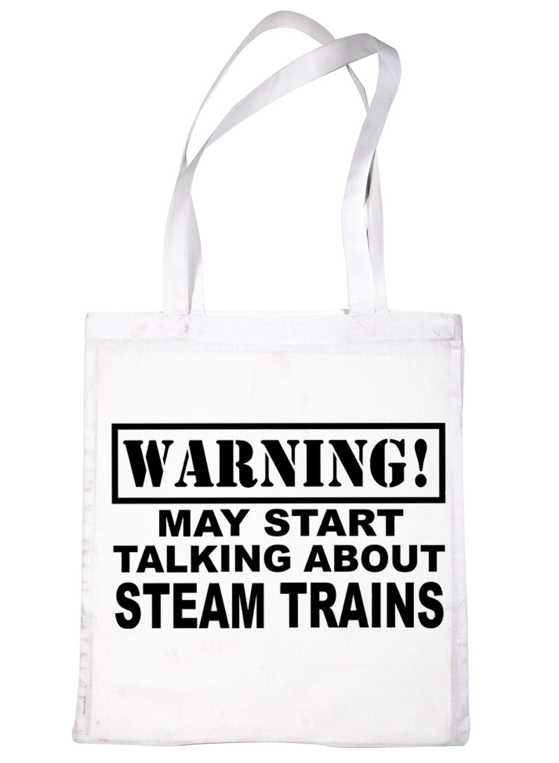 Warning May Talk About Steam Trains Bag For Life Shopping Tote Bag