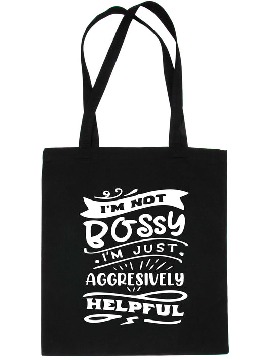 I'm Not Bossy Just Helpful Tote Bag Gift Resuable Shopping Bag