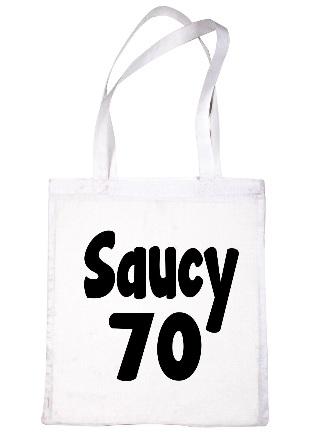 Saucy 70 70th Birthday Age 70 Bag For Life Shopping Tote Bag Ladies Gift