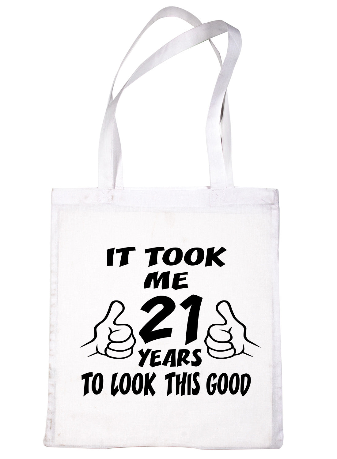 Birthday It Took 21 Years To Look This Good Shopping Tote Bag Ladies Gift