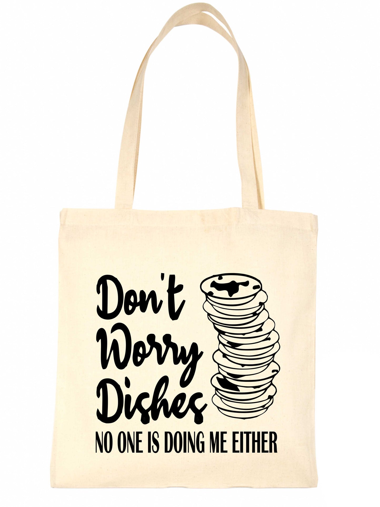 Don't Worry About Dishes Funny Ladies Kitchen Reusable Shopping Tote Bag