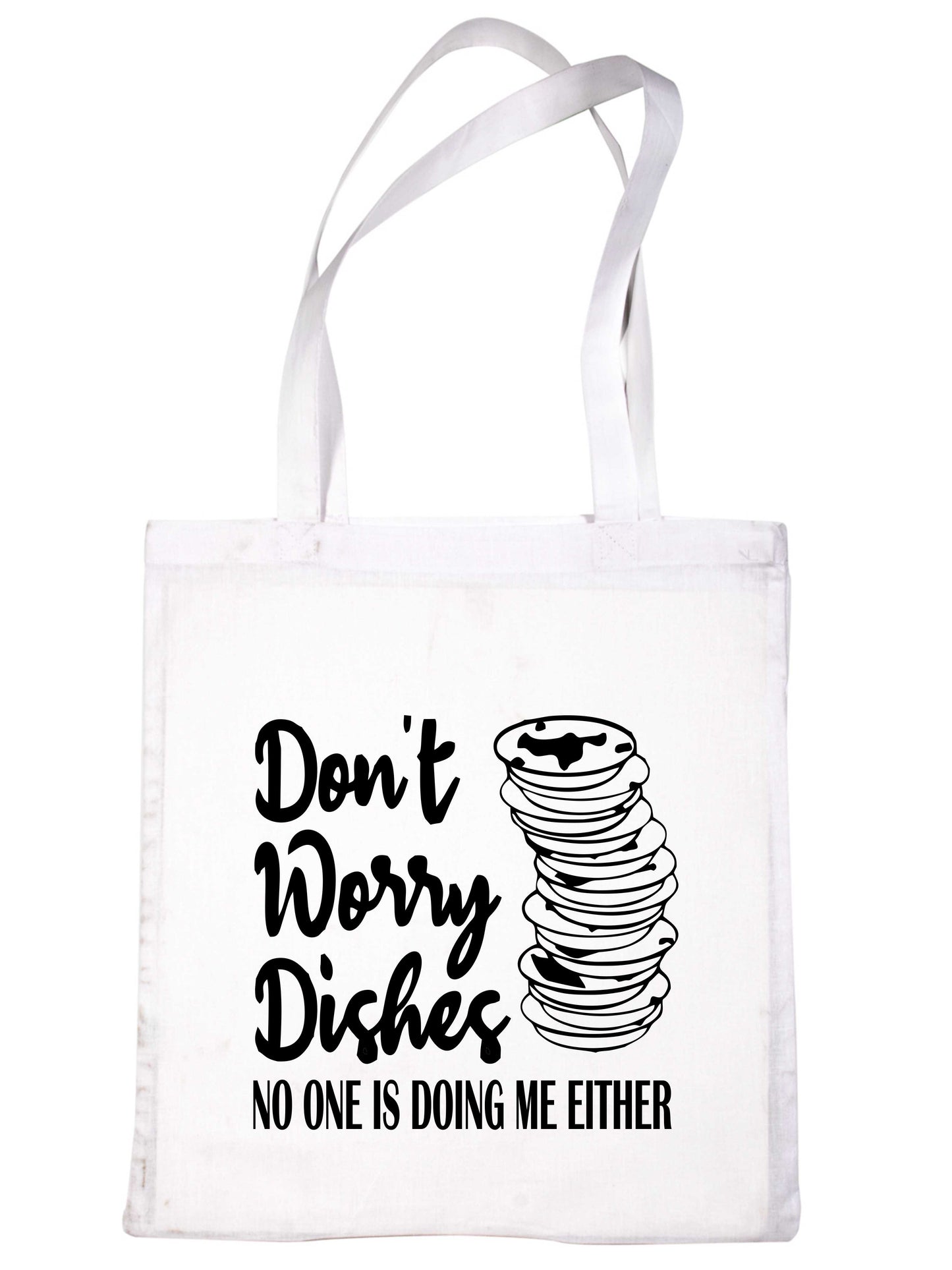 Don't Worry About Dishes Funny Ladies Kitchen Reusable Shopping Tote Bag