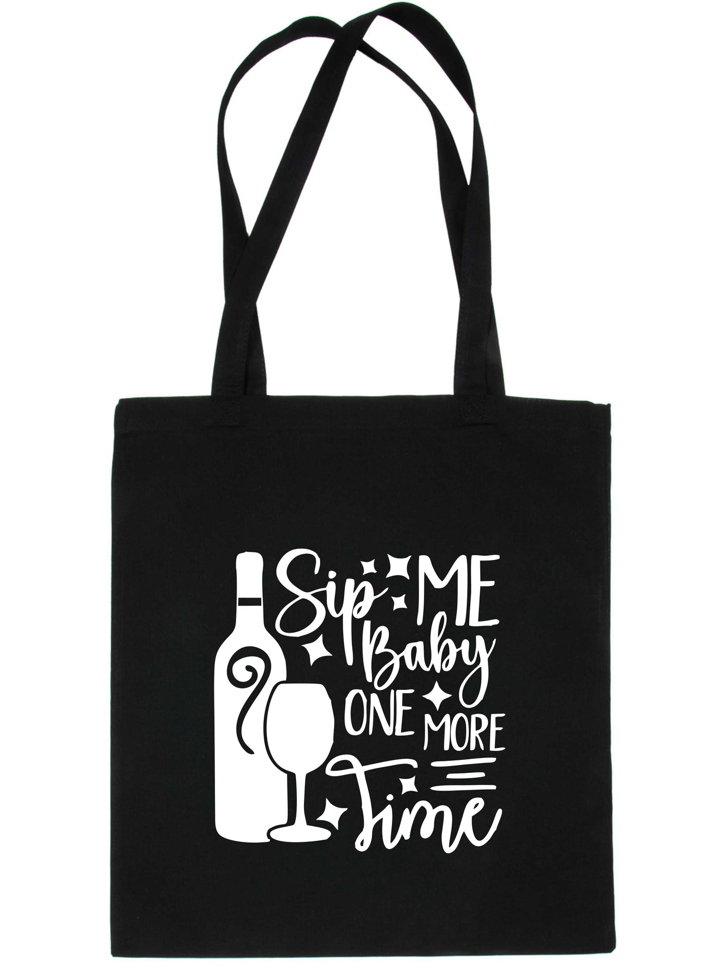 Sip Me Baby One More Time Funny Slogan Ladies Reusable Shopping Tote Bag