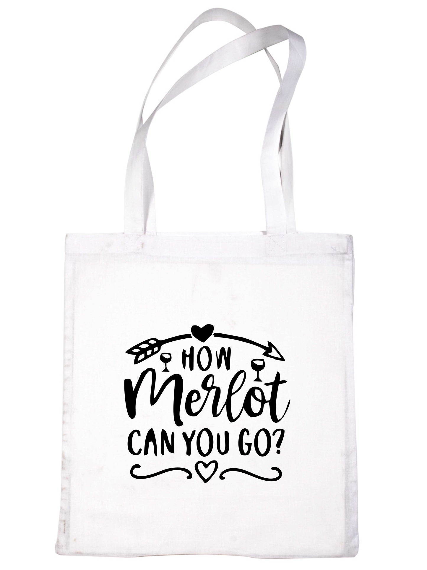 How Merlot Can You Go Funny Slogan Ladies Drinking Reusable Shopping Tote Bag