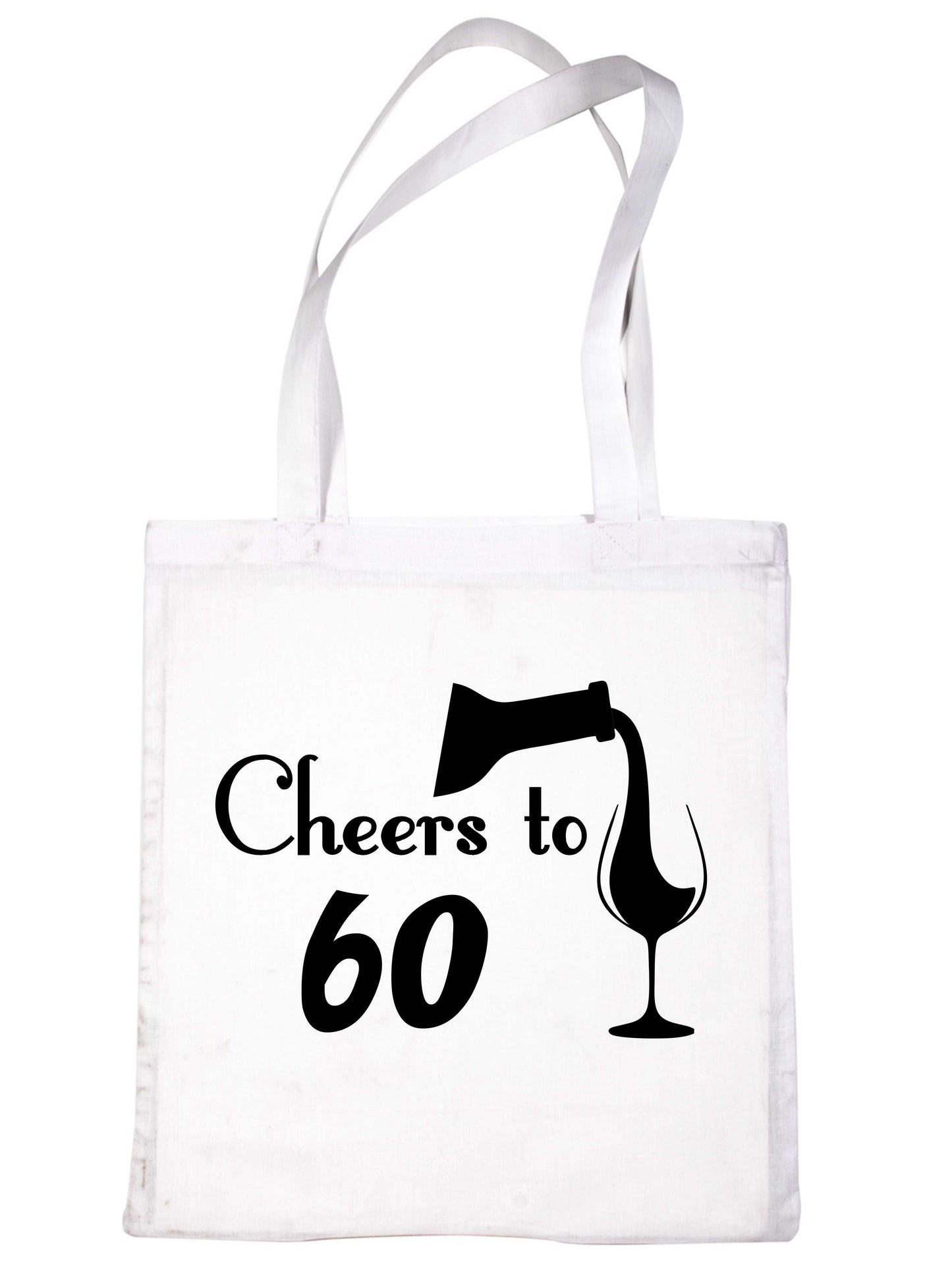 Cheers to Being 60 Birthday Gift For 60 Year Old Reusable Shopping Tote Bag