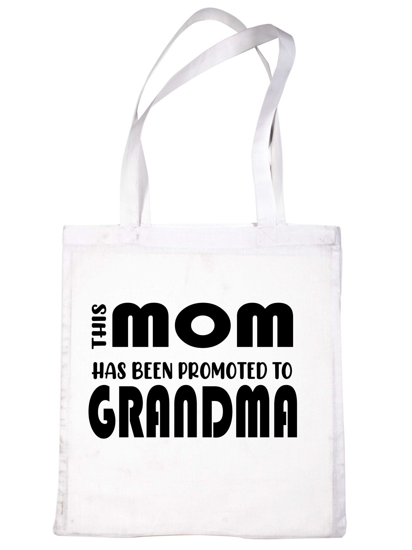 This Mom Has Been promoted To Grandma Funny Bag For Life Shopping Tote Bag