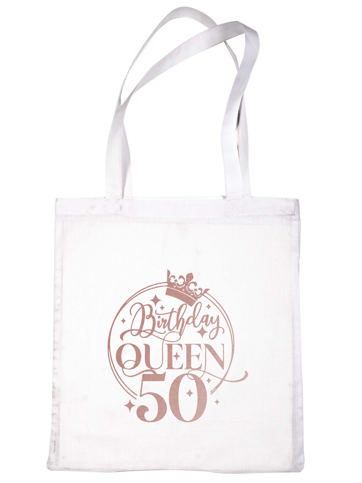 Birthday Queen 50 In Rose Gold Print 50th Birthday Gift Resuable Shopping Bag