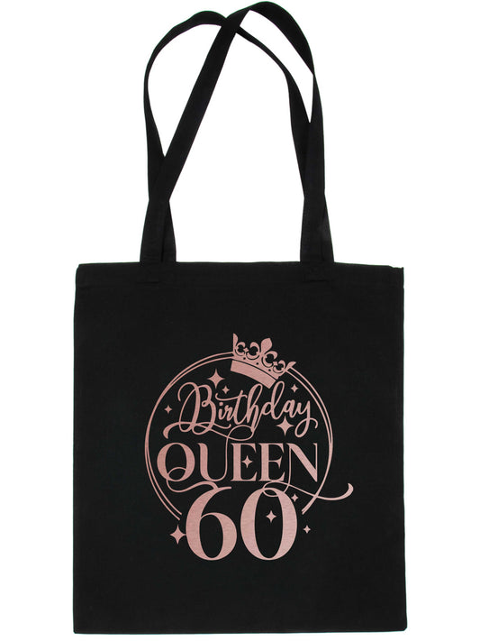 Birthday Queen 60 In Rose Gold Print 60th Birthday Gift Resuable Shopping Bag