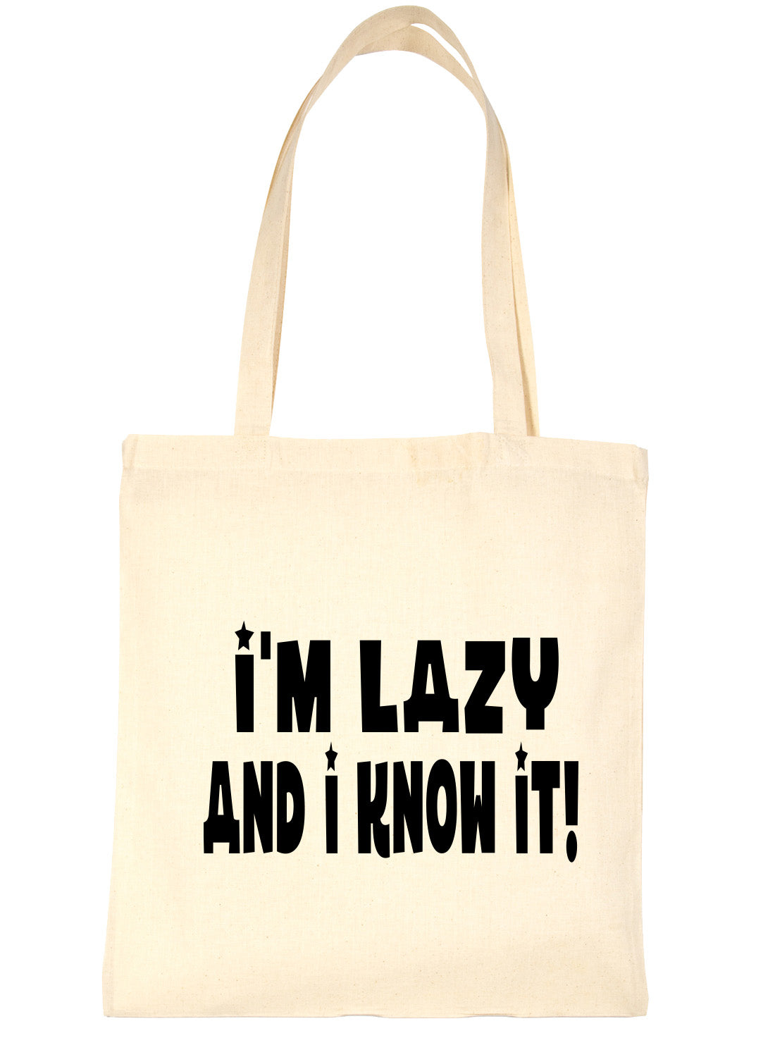I'm Lazy And I Know It Shopping Tote Bag Ladies Gift