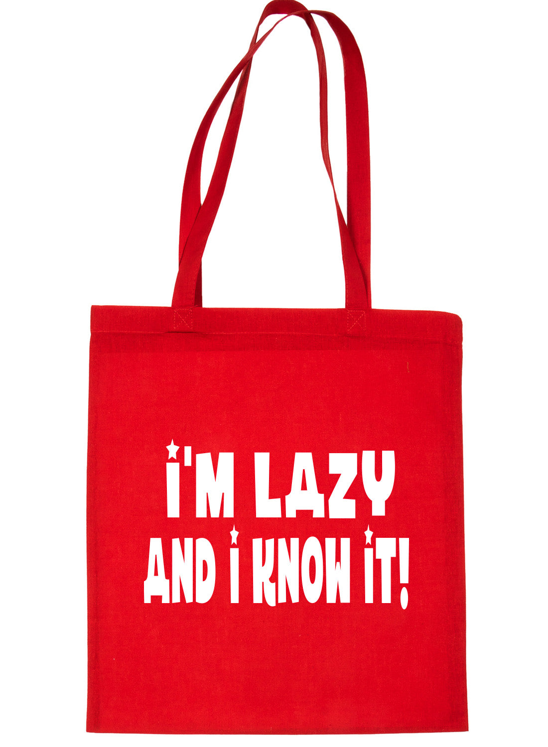 I'm Lazy And I Know It Shopping Tote Bag Ladies Gift