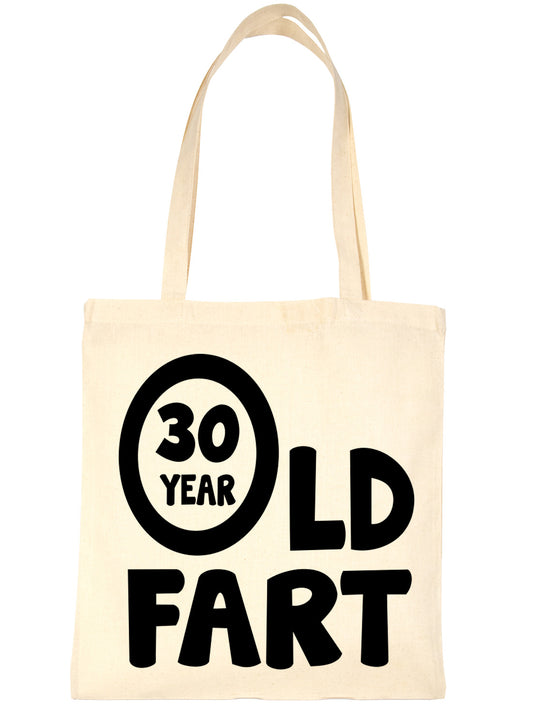 30 Year Old Fart Birthday Funny Shopping Tote Bag Ladies Gift