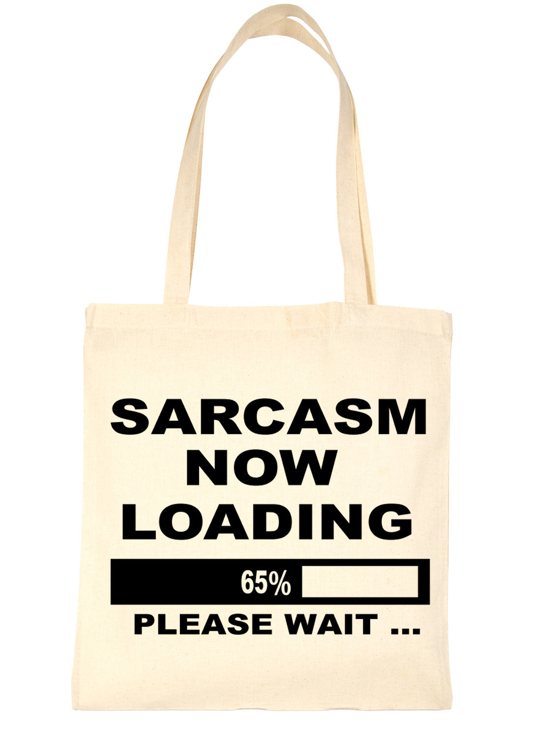 Sarcasm Loading Funny Shopping Tote Bag For Life Ladies Gift