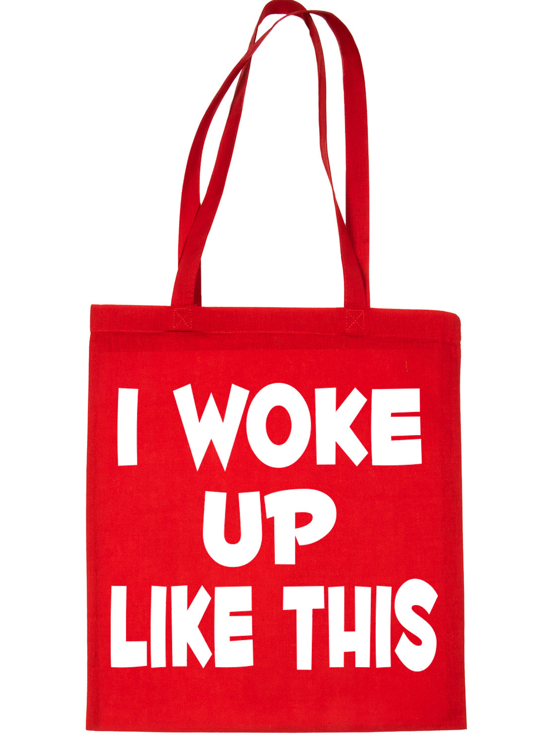 I Woke Up Like This Funny Slogan Shopping Tote Bag For Life Ladies Gift