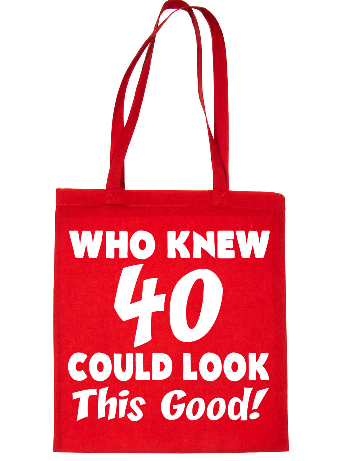 Who New 40 Could Look This Good Shopping Tote Bag For Life
