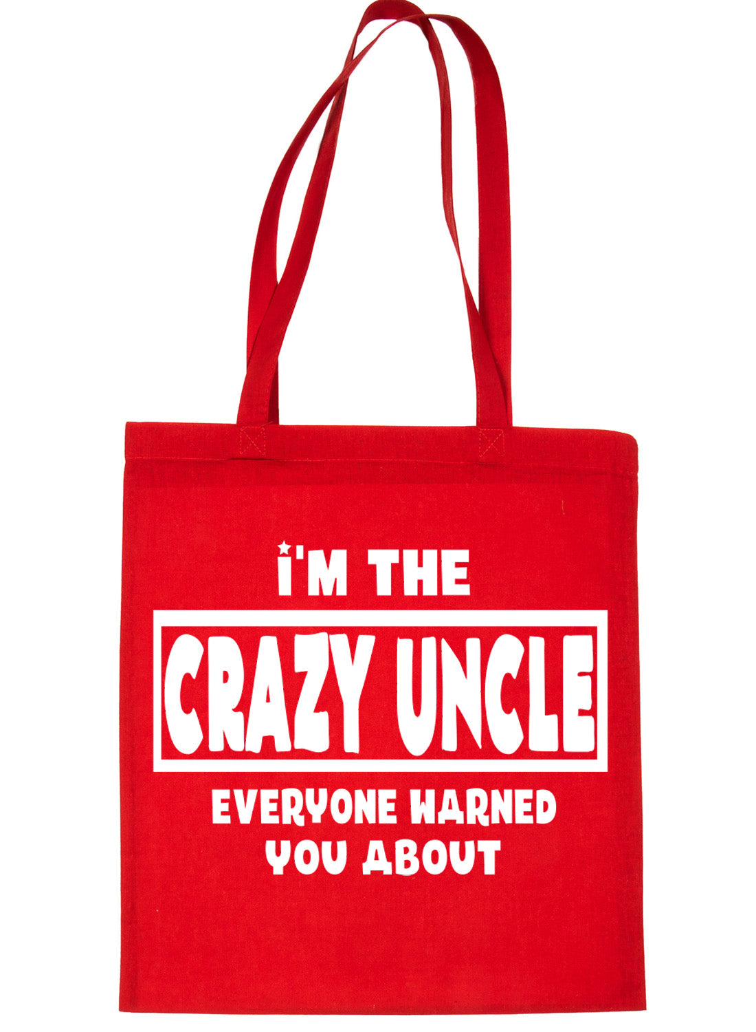 I'm The Crazy Uncle Shopping Tote Bag For Life