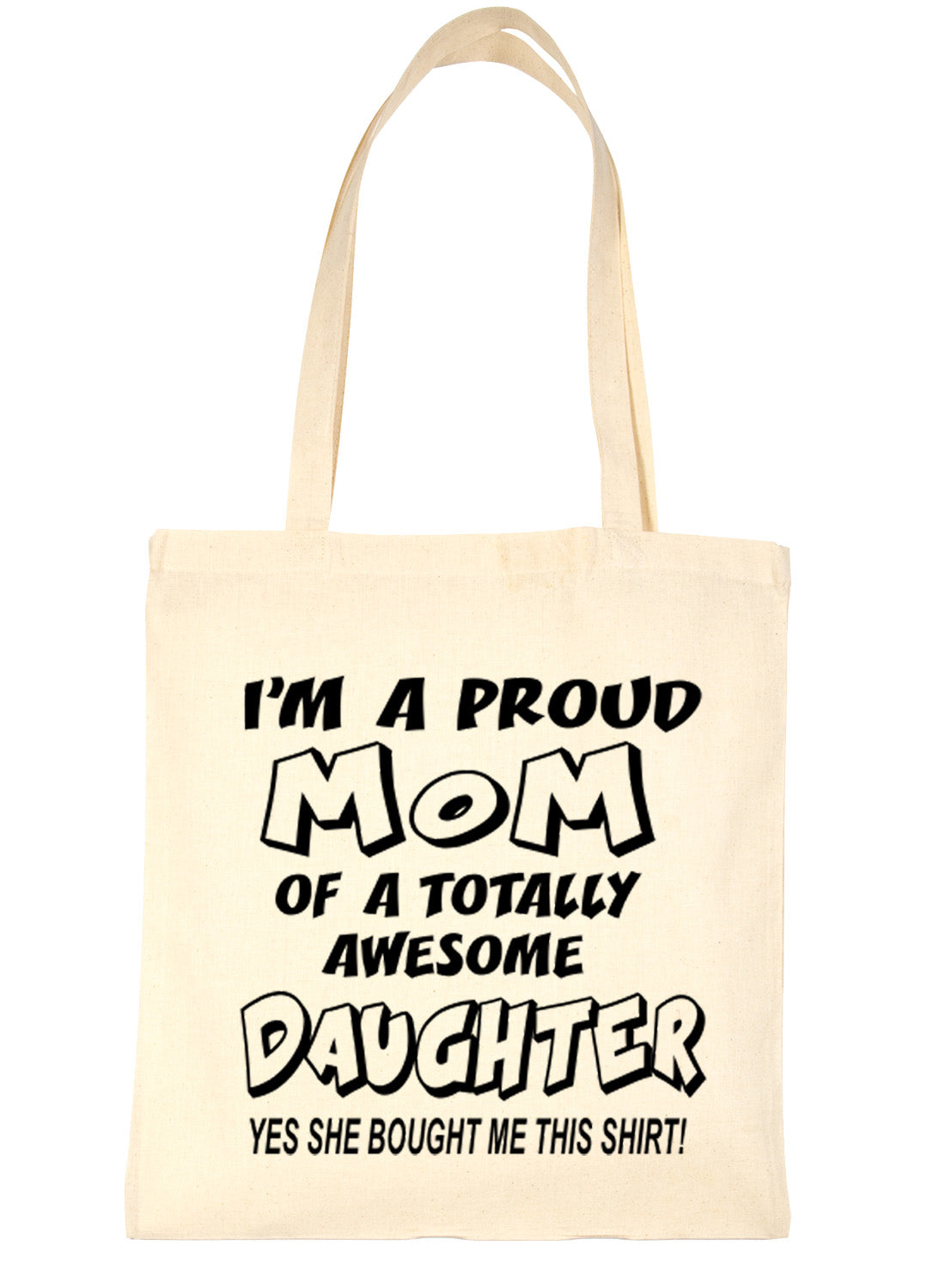 Proud Mom Of Awesome Daughter Shopping Tote Bag For Life