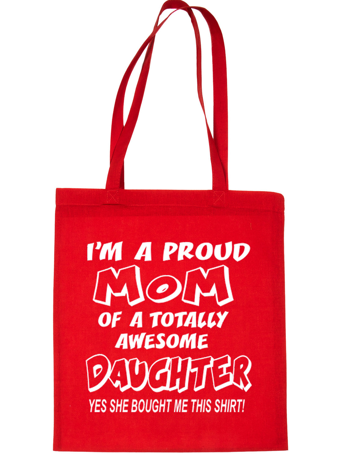 Proud Mom Of Awesome Daughter Shopping Tote Bag For Life