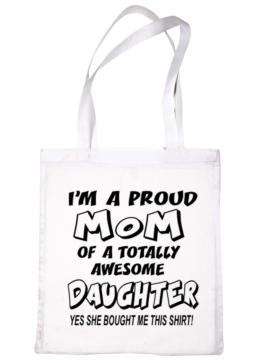 Proud Mom Of Awesome Daughter Shopping Tote Bag For Life