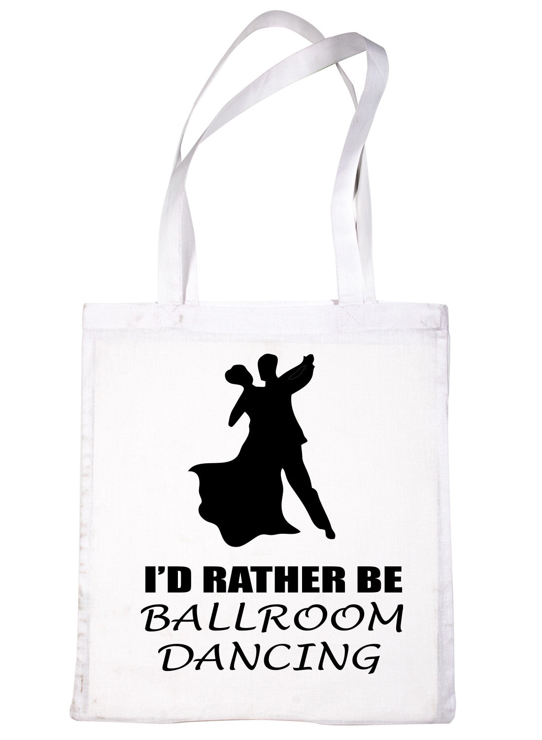 I'd Rather Be Ballroom Dancing Waltz Funny Shopping Tote Bag For Life