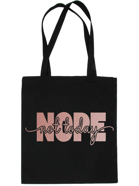 Nope Not Today In Rose Gold Tote Bag Mental Awareness Self Love Gift Resuable Shopping Bag
