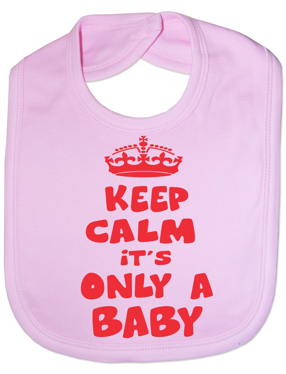 Print4u Keep Calm It's Only A Baby Feeding Bib