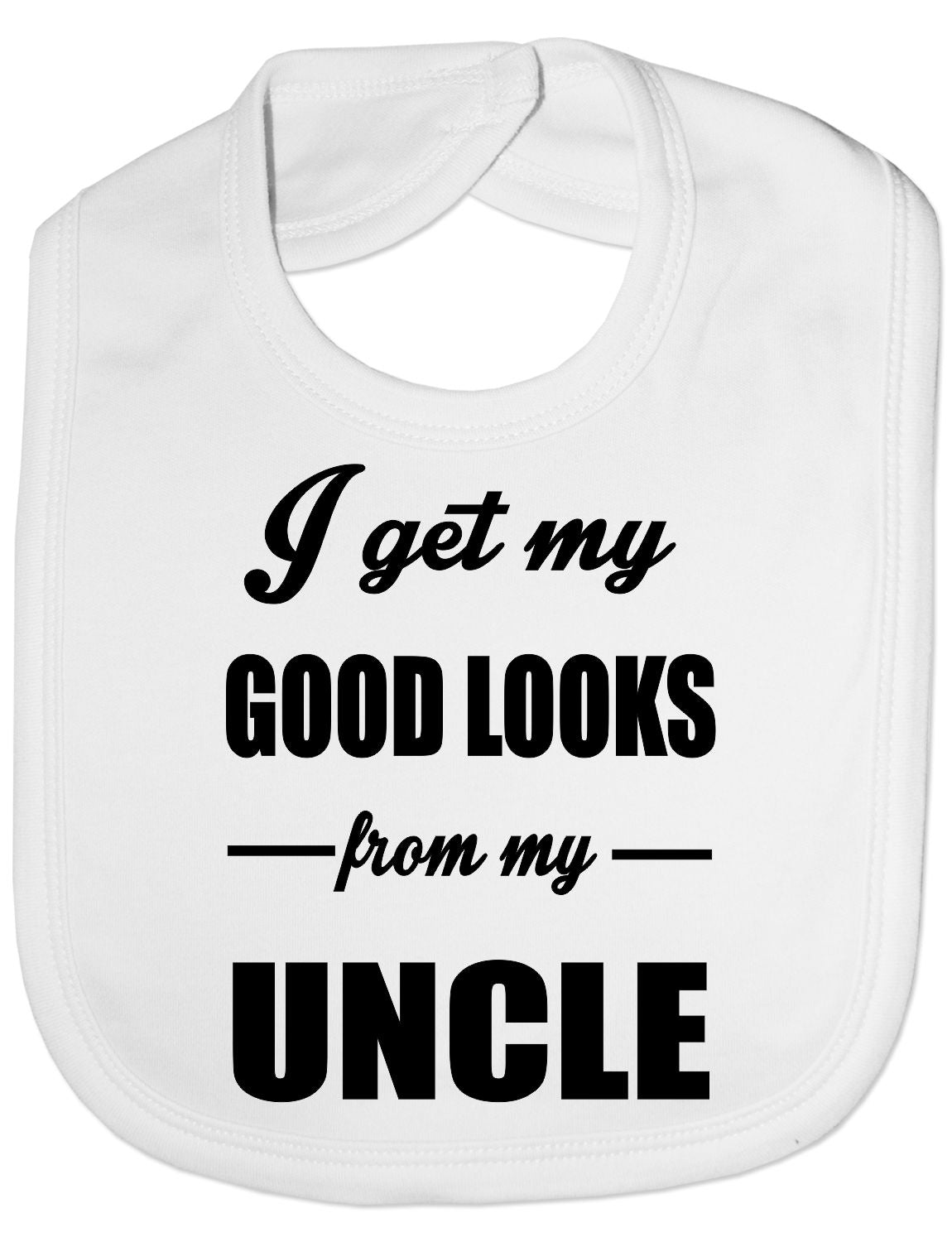 Print4u I Get Good Looks From My Uncle Feeding Bib Present