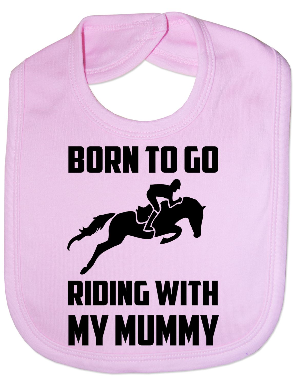 Born To Go Riding With Mummy Pony Horses Feeding Bib Present
